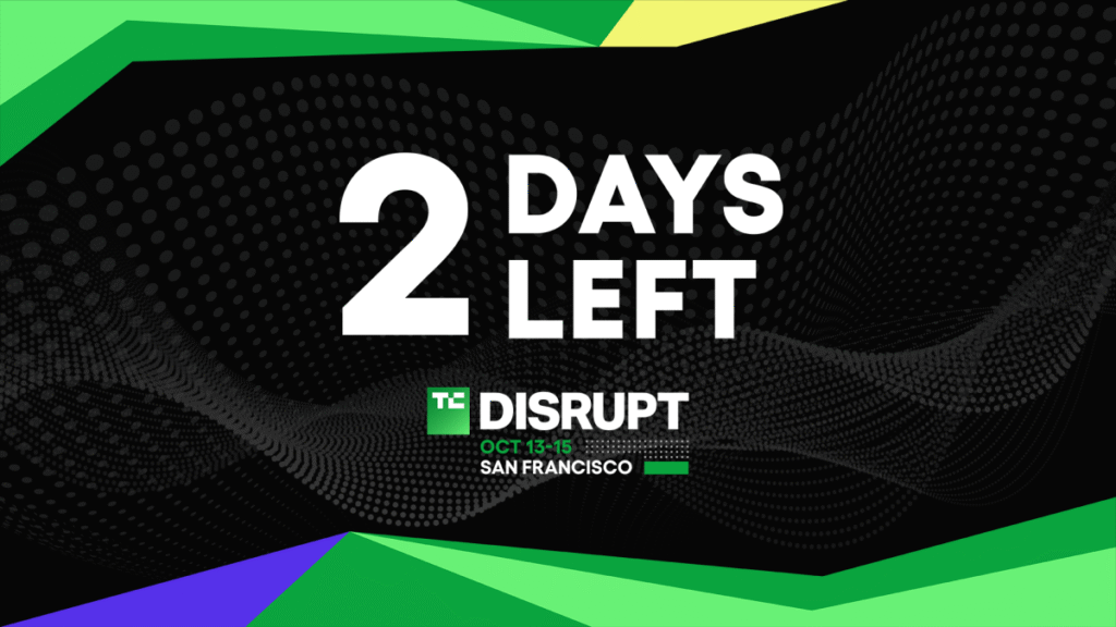 2 days left: Lock in the best discounts for Disrupt 2026 | TechCrunch